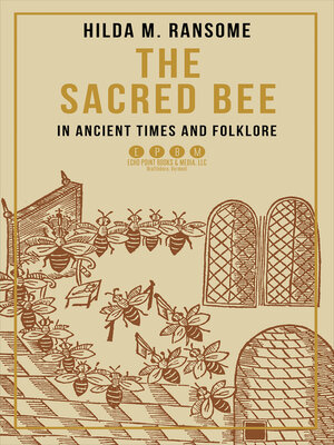 cover image of The Sacred Bee in Ancient Times and Folklore